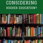 Are you considering higher education?